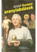 Imre Mátyás,Dénes Tamás - Európai aranylabdások