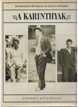 Hubay Miklós - A Karinthyak Hubay Miklós - A Karinthyak, Budapest 0 antikvár könyv