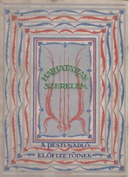 Dr. Mikes Lajos - Halhatatlan szerelem Dr. Mikes Lajos - Halhatatlan szerelem, 1930 antikvár könyv