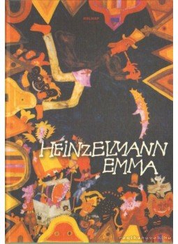 Székely András - Heinzelmann Emma Székely András - Heinzelmann Emma, Budapest 2009 antikvár könyv