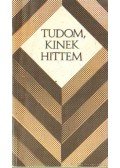 Cseri Kálmán - Tudom, kinek hittem