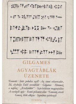 Komoróczy Géza - Gilgames / Agyagtáblák üzenete Komoróczy Géza - Gilgames / Agyagtáblák üzenete, Budapest 1966 antikvár könyv