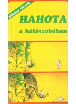 Horváth Mihály - Hahota a hálószobában Horváth Mihály - Hahota a hálószobában, Budapest 1994 antikvár könyv