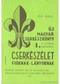Csongrádi Jenő - Új magyar cserkészkönyv I.