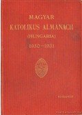 Lepold Antal (szerk.),Zsembery István (szerk.),Gerevich Tibor - Magyar Katolikus Almanach 1930-1931.