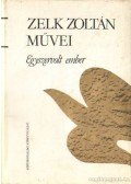 Zelk Zoltán - Egyszervolt ember