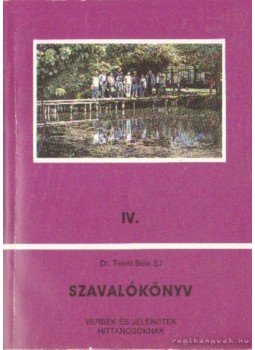 Dr. Teleki Béla - Szavalókönyv IV. Dr. Teleki Béla - Szavalókönyv IV., Budapest 1993 antikvár könyv