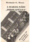 Stolmár G. Ilona - A Dabas-Sári iskolapélda (dedikált)