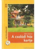 Oláh Sándor - A családi ház kertje