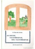 B. Horváth István - Kicsiknek, nagyobbaknak, még nagyobbaknak