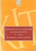 Sókiné Dr. Nagy Erzsébet - Kereskedelmi vállalkozások gazdaságtana II. kötet