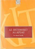 Dr. Buzás Gizella - Az áruismeret alapjai