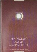 Dr. Burkáné Szolnoki Ágnes - Vendéglátó szakmai alapismeretek