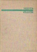 Homoki-Nagy István - Hegyen-völgyön