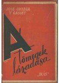 Ortega y Gasset, José - A tömegek lázadása