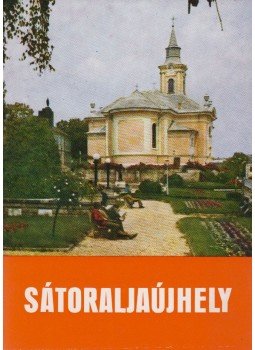 Kováts Dániel, Daragó Fernc - Sátoraljaújhely Kováts Dániel, Daragó Fernc - Sátoraljaújhely, Budapest 1979 antikvár könyv