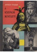 Artner Tivadar - A középkor művészete