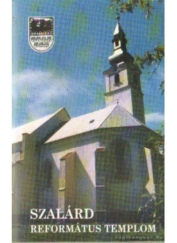 Szabó Zsolt - Szalárd - Református Templom Szabó Zsolt - Szalárd - Református Templom, Kolozsvár 1996 antikvár könyv