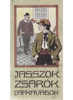 Fazakas István (összeáll.) - Jasszok, zsarók, cafkavágók Fazakas István (összeáll.) - Jasszok, zsarók, cafkavágók, Budapest 1991 antikvár könyv