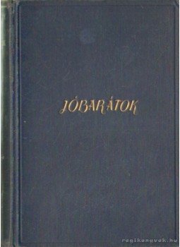 Priestley, John Boynton - Jóbarátok Priestley, John Boynton - Jóbarátok, 0 antikvár könyv