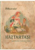 Özv. Jakab Mihályné,Karácsony Vilma - Vilma néni háztartási tanácsadó