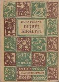 Móra Ferenc - Dióbél királyfi
