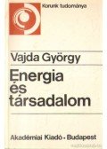 Vajda György - Energia és társadalom