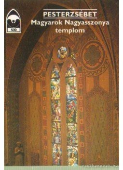 Dercsényi Balázs - Pesterzsébet - Magyarok Nagyasszonya templom Dercsényi Balázs - Pesterzsébet - Magyarok Nagyasszonya templom, Budapest 1996 antikvár könyv