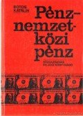 Botos Katalin - Pénz-nemzetközi pénz