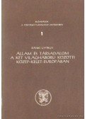 Ránki György - Állam és társadalom a két világháború közötti Közép-Kelet-Európában