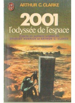 Arthur C. Clarke - 2001 L'odyssée de l'espace Arthur C. Clarke - 2001 L'odyssée de l'espace, 1968 antikvár könyv