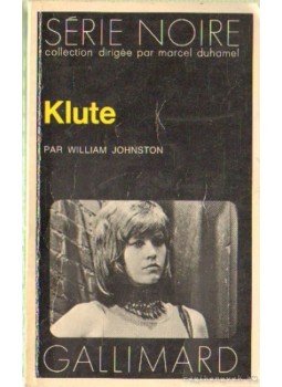 Johnston, William - Klute Johnston, William - Klute, 1972 antikvár könyv