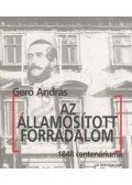 Gerő András - Az államosított forradalom 1848 centenáriuma