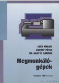 Nagy P. Sándor,Czéh Mihály,Hervay Péter - Megmunkálógépek