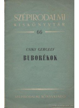 Csiky Gergely - Buborékok Csiky Gergely - Buborékok, 1954 antikvár könyv