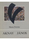 Hann Ferenc - Aknay János
