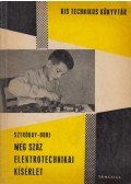 Sztókay Kálmán,Bori István - Még száz elektrotechnikai kísérlet
