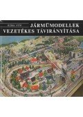 Petrik Ottó - Járműmodellek vezetékes távirányítása