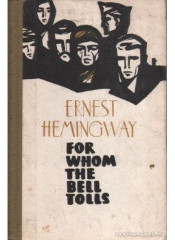 Hemingway, Ernest - For Whom the Bell Tolls Hemingway, Ernest - For Whom the Bell Tolls, Moszkva 1973 antikvár könyv