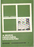 Veres László - A Bükk hegység üveghutái