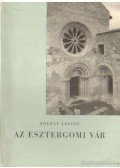 Zolnay László - Az Esztergomi vár