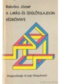 Rakvács József - A lakás- és üdülőtulajdon kézikönyve