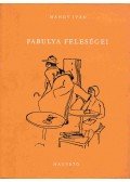 Mándy Iván - Fabulya feleségei