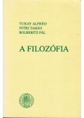 Turay Alfréd,Bolberitz Pál,Nyíri Tamás - A filozófia