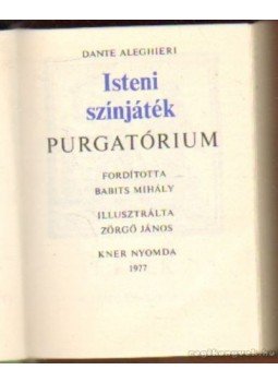 Dante Alighieri - Isteni színjáték Dante Alighieri - Isteni színjáték, Budapest 1977 antikvár könyv