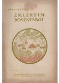 Várady Géza - Emlékeim Boszniából