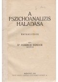 Ferenczi Sándor - A pszichoanalizis haladása