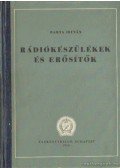 Dr. Bartha István - Rádiókészülékek és erősítők
