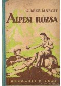 G. Beke Margit - Alpesi rózsa