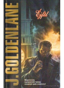 J. Goldenlane - Éjfél J. Goldenlane - Éjfél, Budapest 2005 antikvár könyv